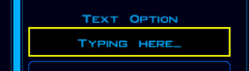 The "Text Option" control, showing an active text box that reads "Typing here_"